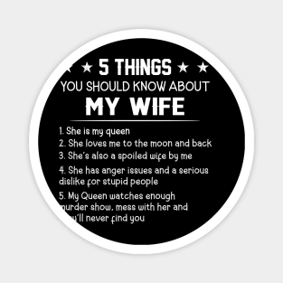 5 Things You Should Know About My Wife Magnet